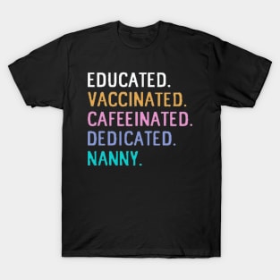 Nanny educated T-Shirt